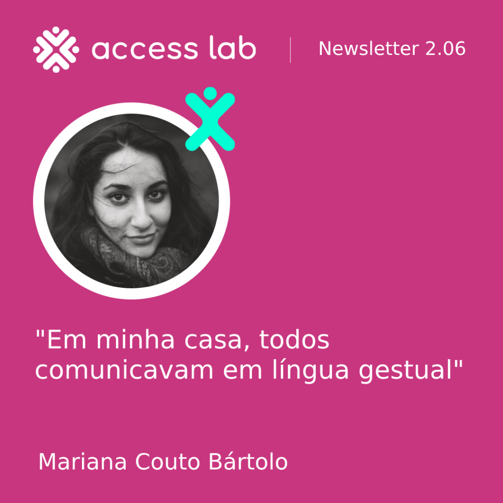 Citação de mariana Bártolo: Em minha casa, todos comunicavam em língua gestual"