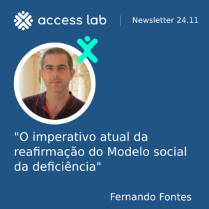 Citação de Fernando Fontes: "O imperativo atual da reafirmação do Modelo social da deficiência"