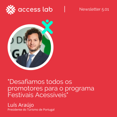 Citação de Luís Araújo: "Desafiamos todos os promotores para o programa Festivais Acessíveis"