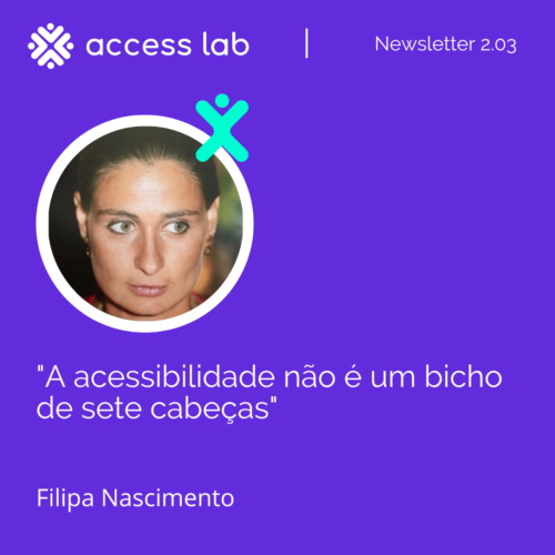 Citação de Filipa Nascimento: "A acessibilidade não é um bicho de sete cabeças"