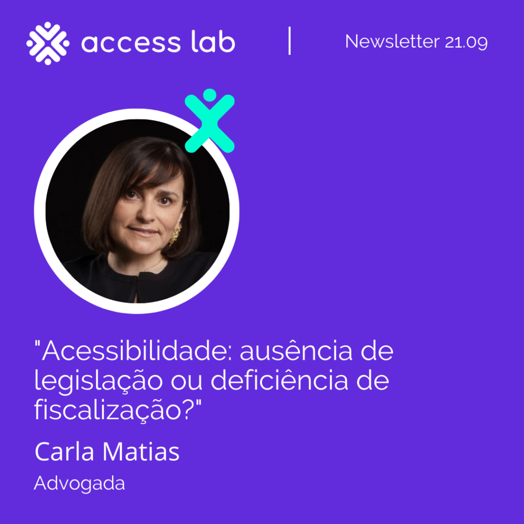 Imagem de Carla Matias com o título: Acessibilidade: ausência de legistação ou deficiência de fiscalização?