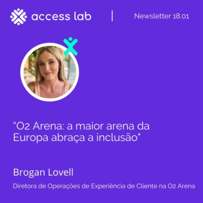 Tema da newsletter, escrita por Brogan Lovell: "O2 Arena: a maior arena da Europa abraça a inclusão"