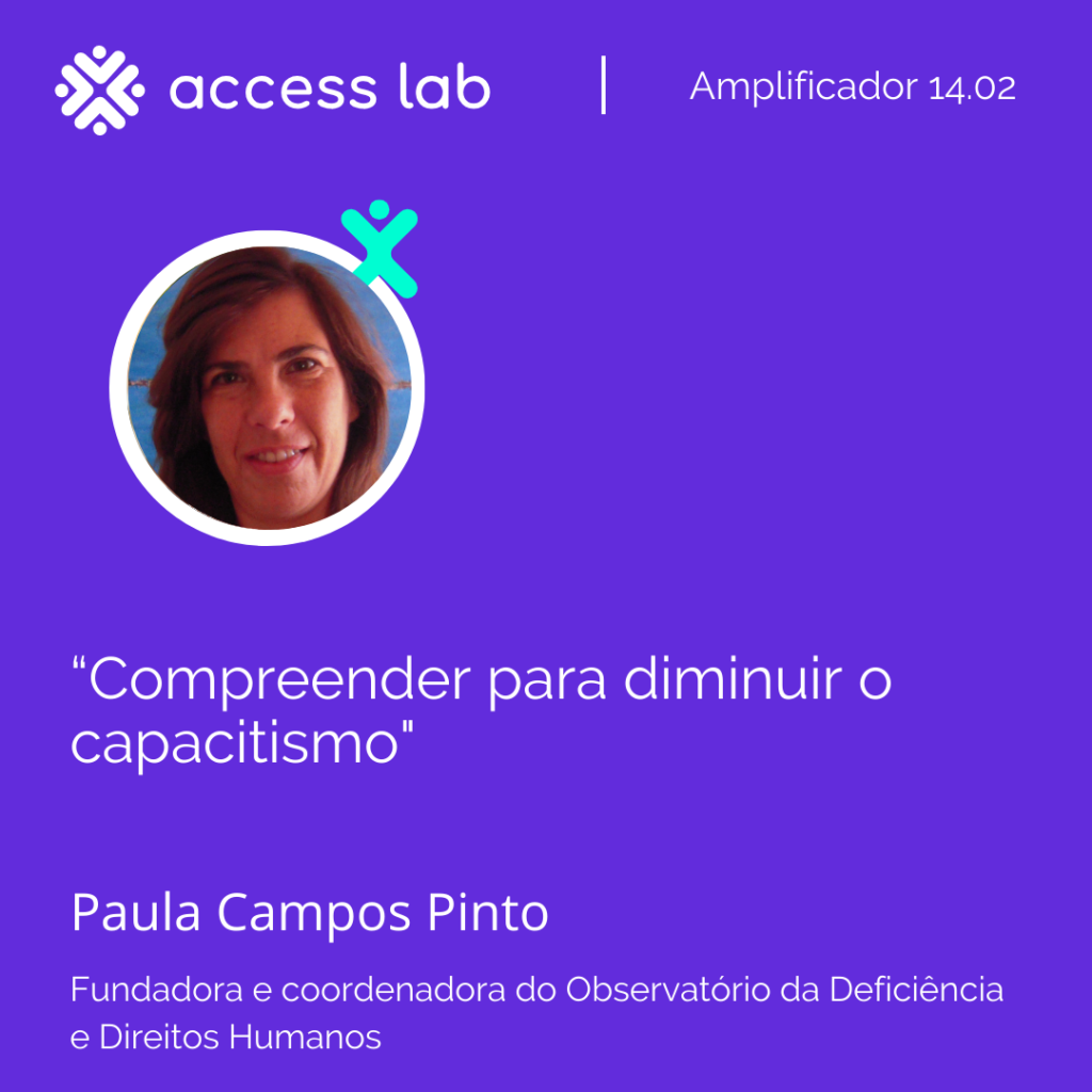 Imagem com Paula Campos Pinto com título da newsletter: "Compreender para diminuir o capacitismo"